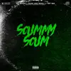 iLL Chris, TNT Tez & RudeAssMogli - Scummy Scum - Single